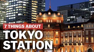 7 Things to know about Tokyo Station  japanguidecom [upl. by Saile]