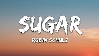 Robin Schulz  Sugar Lyrics feat Francesco Yates [upl. by Lianna363]