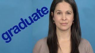 How to Pronounce GRADUATE  Word of the Week  American English [upl. by Eiramanel]