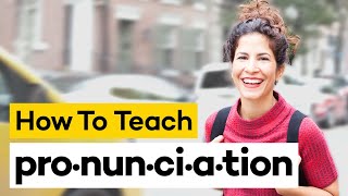 Teaching Pronunciation in 8 Steps [upl. by Chao]