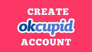 OkCupid Signup  Create OkCupid Account 2020  OkCupid Online Dating [upl. by Oretos]