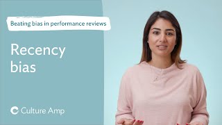 How to improve performance reviews by beating recency bias [upl. by Nalloh]