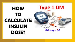 Insulin dose calculation in Type 1 Diabetes Insulin Series Part 2 [upl. by Ennaer]