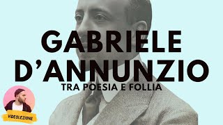 GABRIELE DANNUNZIO  vita opere pensiero [upl. by Nosrak]