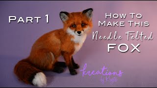 DIY Making A Needle Felted Fox PART 1 [upl. by Shantha]