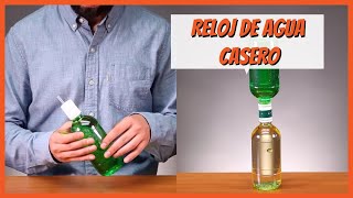 Cómo hacer un reloj de agua casero [upl. by Medea]