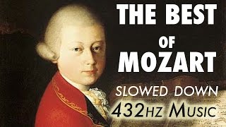 The Best Of Mozart  Slowed Down  432Hz  45 Hours [upl. by Berke]