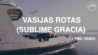 Vasijas Rotas Sublime Gracia Video con letra  Hillsong Worship [upl. by Anivad]