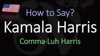 How to Pronounce Kamala Harris CORRECTLY [upl. by Aicirtak557]