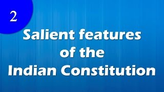 Salient features of the Indian constitution [upl. by Elolcin]