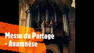 Messe du Partage  Anamnèse [upl. by Schaeffer]