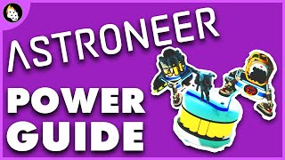 Astroneer  Power Guide [upl. by Nrehtak]