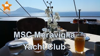 MSC Meraviglia Yacht Club Tour 2017 4k CruisesandTravelsBlog [upl. by Drugi]