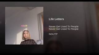 Never Get Used To People  Life Letters  Extended Glitch Version [upl. by Aniat]