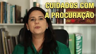 CUIDADOS COM A PROCURAÇÃO [upl. by Attener]