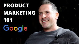 Product Marketing 101 with Google Product Marketing Manager [upl. by Speroni]