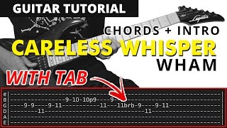 Careless Whisper  Wham Guitar CHORDS  SAX INTRO SOLO Tutorial [upl. by Rengaw592]