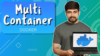 Introduction to multi docker container  Docker [upl. by Alekahs]