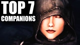 Skyrim  Top 7 Companions [upl. by Ettenad41]