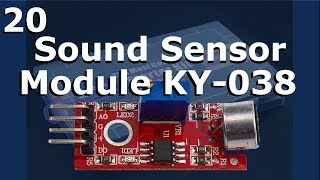 Lesson 20  Sound Sensor Module KY038 [upl. by Aicertal]