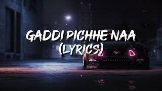 Gaddi Pichhe Naa lyrics  Khan Bhaini  Shipra Goyal  Official Punjabi Song 2020  Indian lyrics [upl. by Eillat]