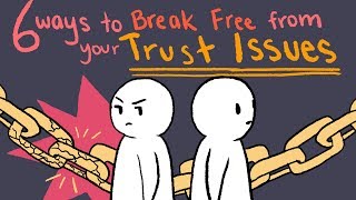 How to Deal With Trust Issues [upl. by Carhart]