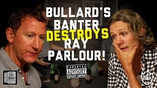 Bullard v Parlour UNCENSORED  Jimmy Bullards Both Barrels on Ball Street [upl. by Ful427]