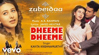 A R Rahman  Dheeme Dheeme Audio SongZubeidaaKarisma KKavita Krishnamurthy [upl. by Ennovoj]