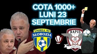 BILETUL ZILEI LA PARIURI COTA 1000 PRONOSTICURI FOTBAL SLOBOZIA RAPID [upl. by Koralle382]