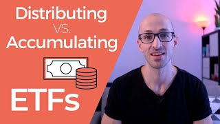 Distributing vs Accumulating ETFs in 2024 European Investor [upl. by Ateiram752]