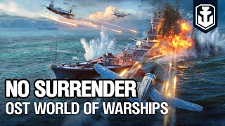 OST World of Warships — No Surrender [upl. by Aibara]