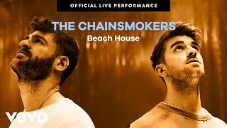 The Chainsmokers  quotBeach Housequot Official Live Performance  Vevo [upl. by Panta462]