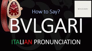 How to Pronounce Bvlgari CORRECTLY [upl. by Nnaes137]