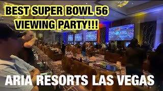 SUPERBOWL VIEWING PARTY 2022 at ARIA RESORTS LAS VEGAS [upl. by Naawaj]