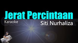 Siti Nurhaliza  Jerat Percintaan Karaoke Lirik HD [upl. by Babette]