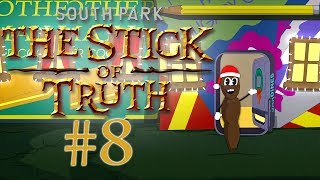 South Park The Stick of Truth  Part 8  HOOOOOWDY HO [upl. by Ahsenyt]