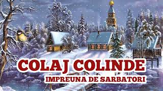 COLAJ Colinde 2023  CELE MAI FRUMOASE COLINDE [upl. by Ingham]