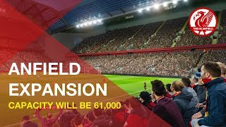 Anfield Road Expansion  Liverpool to increase capacity to 61k [upl. by Aylward]