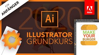 Adobe Illustrator 2020 Grundkurs für Anfänger Deutsch Tutorial [upl. by Noelc395]