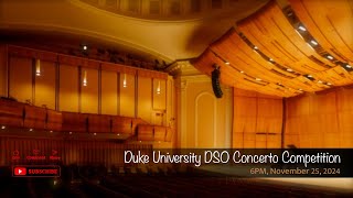 Duke University DSO Concerto Competition [upl. by Ztnarf]