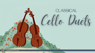 Classical Cello Duets [upl. by Clark]