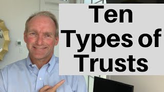 10 Types of Trusts [upl. by Yendor]