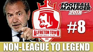 NonLeague to Legend FM18  ALFRETON  Part 8  THE END  Football Manager 2018 [upl. by Enyal]