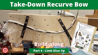 Bingham Projects TakeDown Recurve Bow Build Series  Part 4  Gluing up the Limbs [upl. by Pylle]