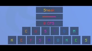 Keystrokes v5  Custom Keybinds Sneak  MORE [upl. by Enaffit]