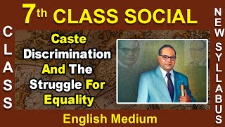 7th Class Social Studies  English Medium  Caste Discrimination And The Struggle For Equality [upl. by Maybelle]