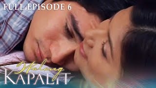 Full Episode 6  Walang Kapalit [upl. by Sadie903]