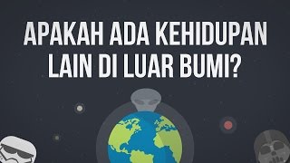 Apakah Ada Kehidupan Lain di Luar Bumi [upl. by Mikkel]