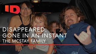 McStay Family Mystery  Disappeared Gone In An Instant [upl. by Acebber134]