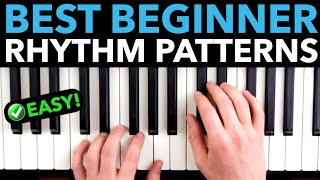 The Best Piano “Rhythm Patterns” For Beginners [upl. by Eleanora447]